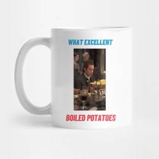 what excellent boiled potatoes - mr collins Mug